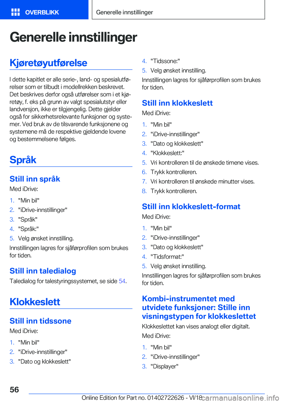 BMW 5 SERIES 2019  InstruksjonsbØker (in Norwegian) �G�e�n�e�r�e�l�l�e��i�n�n�s�t�i�l�l�i�n�g�e�r�K�j�