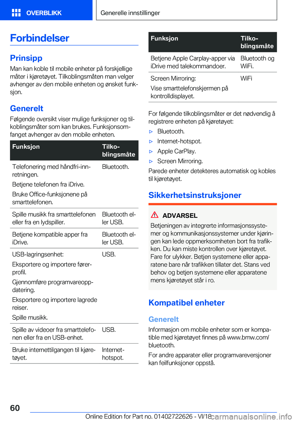 BMW 5 SERIES 2019  InstruksjonsbØker (in Norwegian) �F�o�r�b�i�n�d�e�l�s�e�r
�P�r�i�n�s�i�p�p�M�a�n��k�a�n��k�o�b�l�e��t�i�l��m�o�b�i�l�e��e�n�h�e�t�e�r��p�å��f�o�r�s�k�j�e�l�l�i�g�e�m�å�t�e�r��i��k�j�