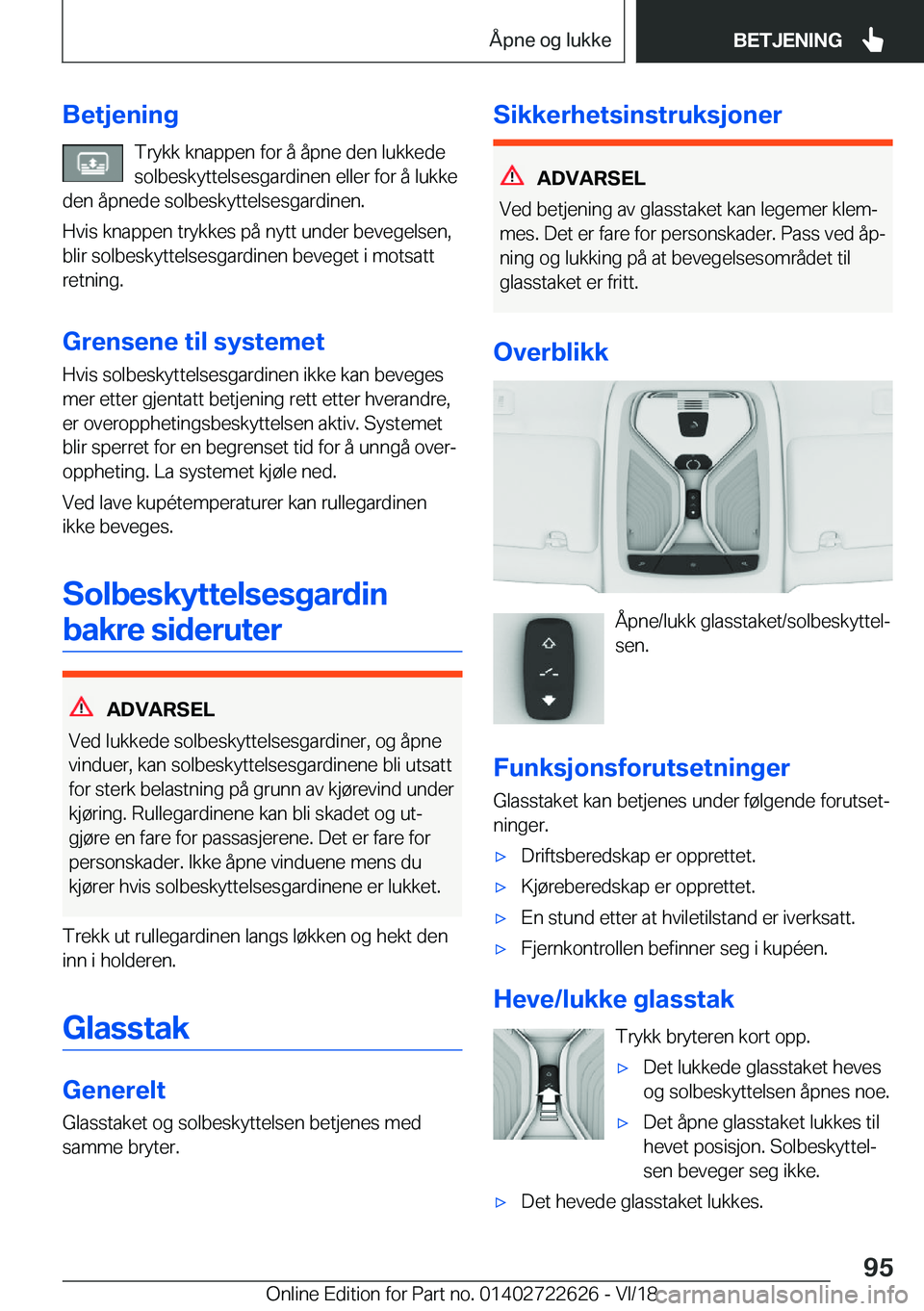 BMW 5 SERIES 2019  InstruksjonsbØker (in Norwegian) �B�e�t�j�e�n�i�n�g�T�r�y�k�k��k�n�a�p�p�e�n��f�o�r��å��å�p�n�e��d�e�n��l�u�k�k�e�d�e
�s�o�l�b�e�s�k�y�t�t�e�l�s�e�s�g�a�r�d�i�n�e�n��e�l�l�e�r��f�o�r��å��l�u�k�k�e
�d�e�n��å�p�n�e�d�e�