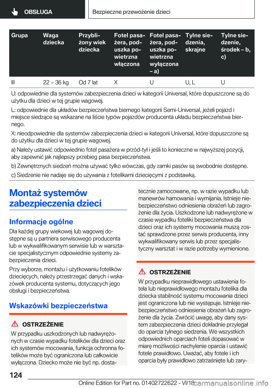 BMW 5 SERIES 2019  Instrukcja obsługi (in Polish) �G�r�u�p�a�W�a�g�a
�d�z�i�e�c�k�a�P�r�z�y�b�l�ij
9�o�n�y��w�i�e�k
�d�z�i�e�c�k�a�F�o�t�e�l��p�a�s�aj
9�e�r�a�,��p�o�dj
�u�s�z�k�a��p�oj
�w�i�e�t�r�z�n�a
�w�ł�ą�c�z�o�n�a�F�o�t�e�l��p�a�s�