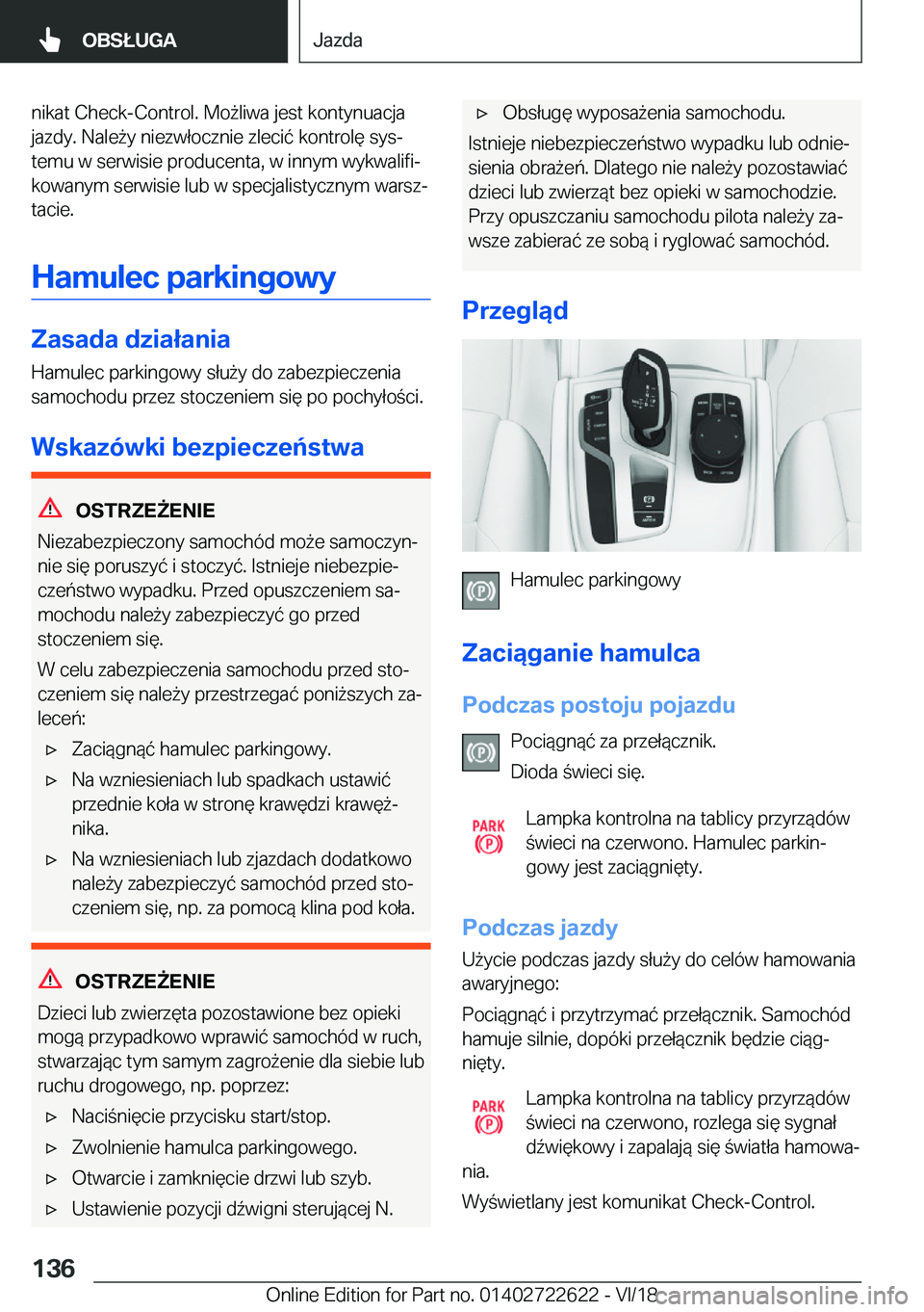 BMW 5 SERIES 2019  Instrukcja obsługi (in Polish) �n�i�k�a�t��C�h�e�c�k�-�C�o�n�t�r�o�l�.��M�o9�l�i�w�a��j�e�s�t��k�o�n�t�y�n�u�a�c�j�a�j�a�z�d�y�.��N�a�l�e9�y��n�i�e�z�w�ł�o�c�z�n�i�e��z�l�e�c�i�