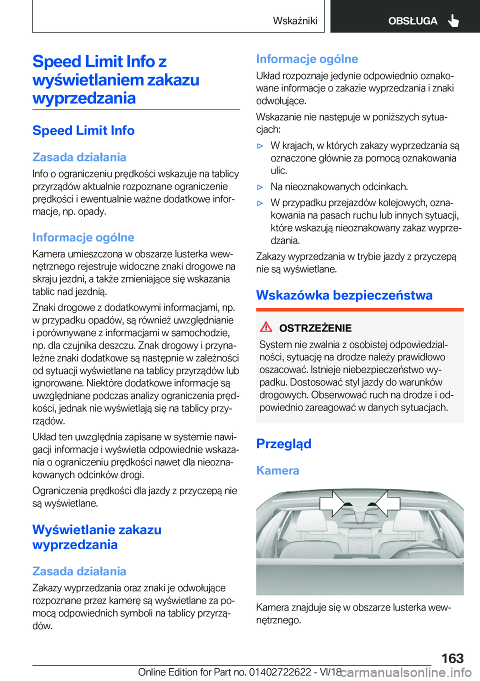 BMW 5 SERIES 2019  Instrukcja obsługi (in Polish) �S�p�e�e�d��L�i�m�i�t��I�n�f�o��z�w�y�w�i�e�t�l�a�n�i�e�m��z�a�k�a�z�u �w�y�p�r�z�e�d�z�a�n�i�a
�S�p�e�e�d��L�i�m�i�t��I�n�f�o
�Z�a�s�a�d�a��d�z�i�a�ł�a�n�i�a
�I�n�f�o��o��o�g�r�a�n�i�c�z�