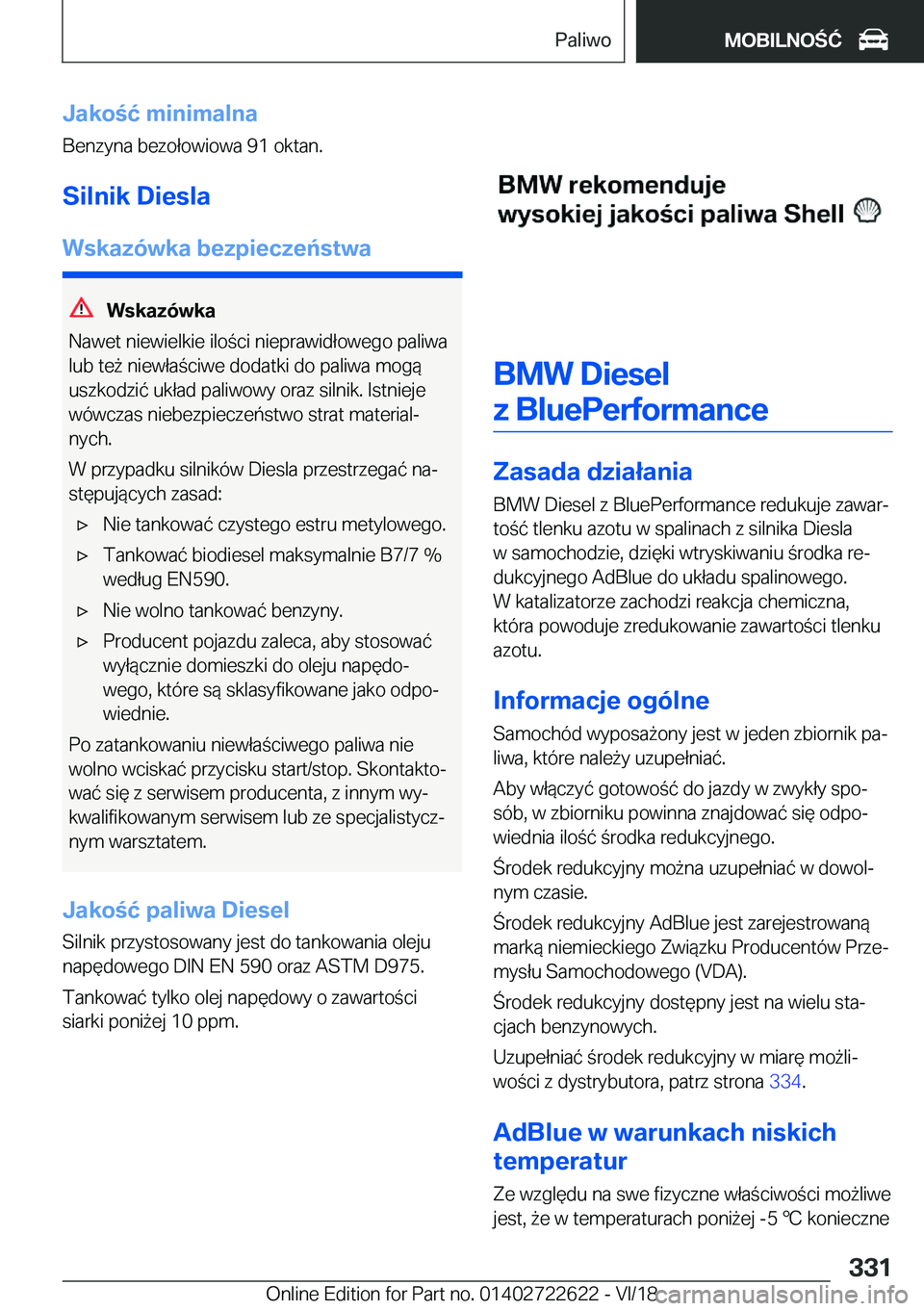 BMW 5 SERIES 2019  Instrukcja obsługi (in Polish) �J�a�k�o�ć��m�i�n�i�m�a�l�n�a
�B�e�n�z�y�n�a��b�e�z�o�ł�o�w�i�o�w�a��9�1��o�k�t�a�n�.
�S�i�l�n�i�k��D�i�e�s�l�a �W�s�k�a�z�