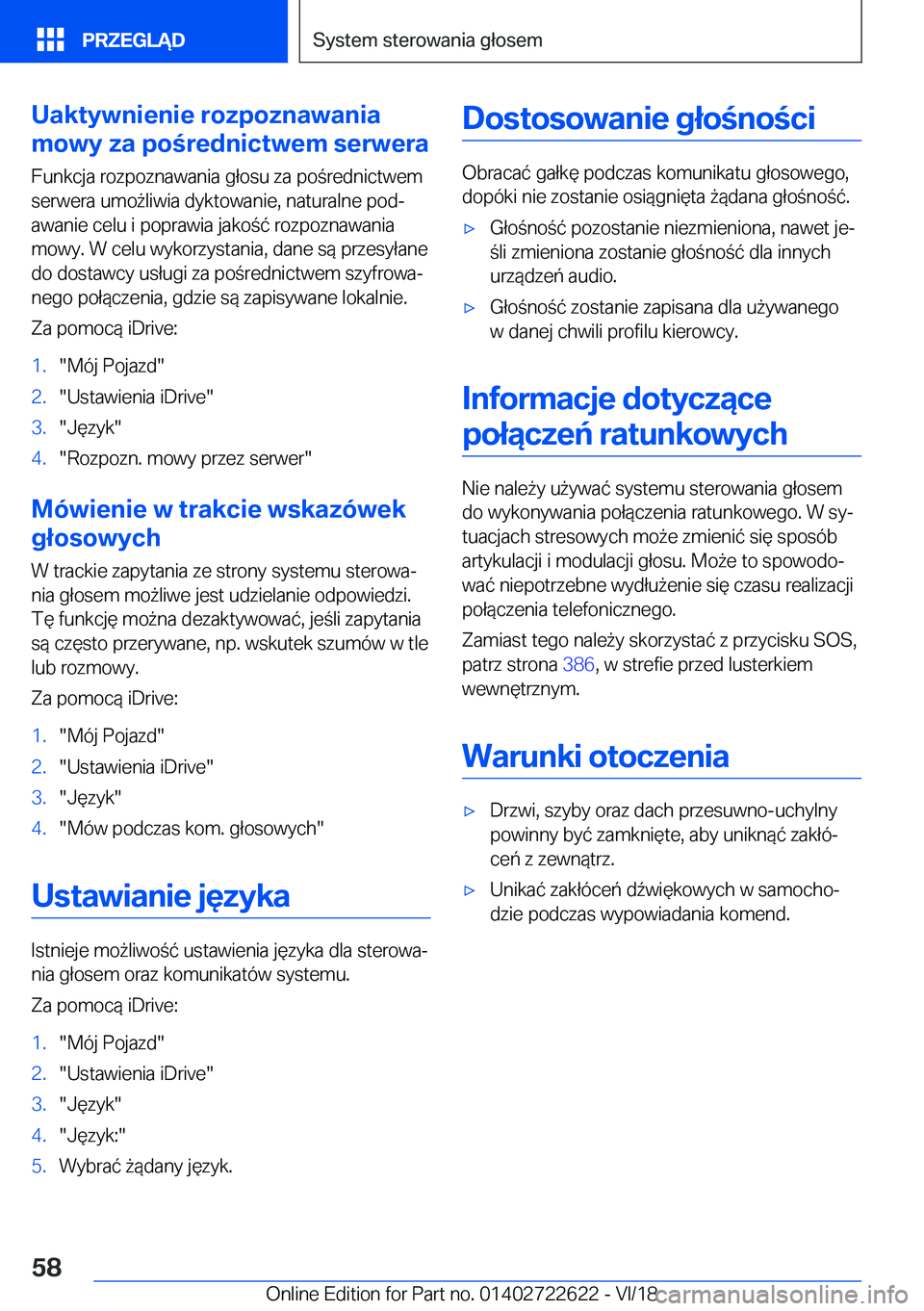 BMW 5 SERIES 2019  Instrukcja obsługi (in Polish) �U�a�k�t�y�w�n�i�e�n�i�e��r�o�z�p�o�z�n�a�w�a�n�i�a
�m�o�w�y��z�a��p�o�r�e�d�n�i�c�t�w�e�m��s�e�r�w�e�r�a
�F�u�n�k�c�j�a��r�o�z�p�o�z�n�a�w�a�n�i�a��g�ł�o�s�u��z�a��p�o�r�e�d�n�i�c�t�w�e�