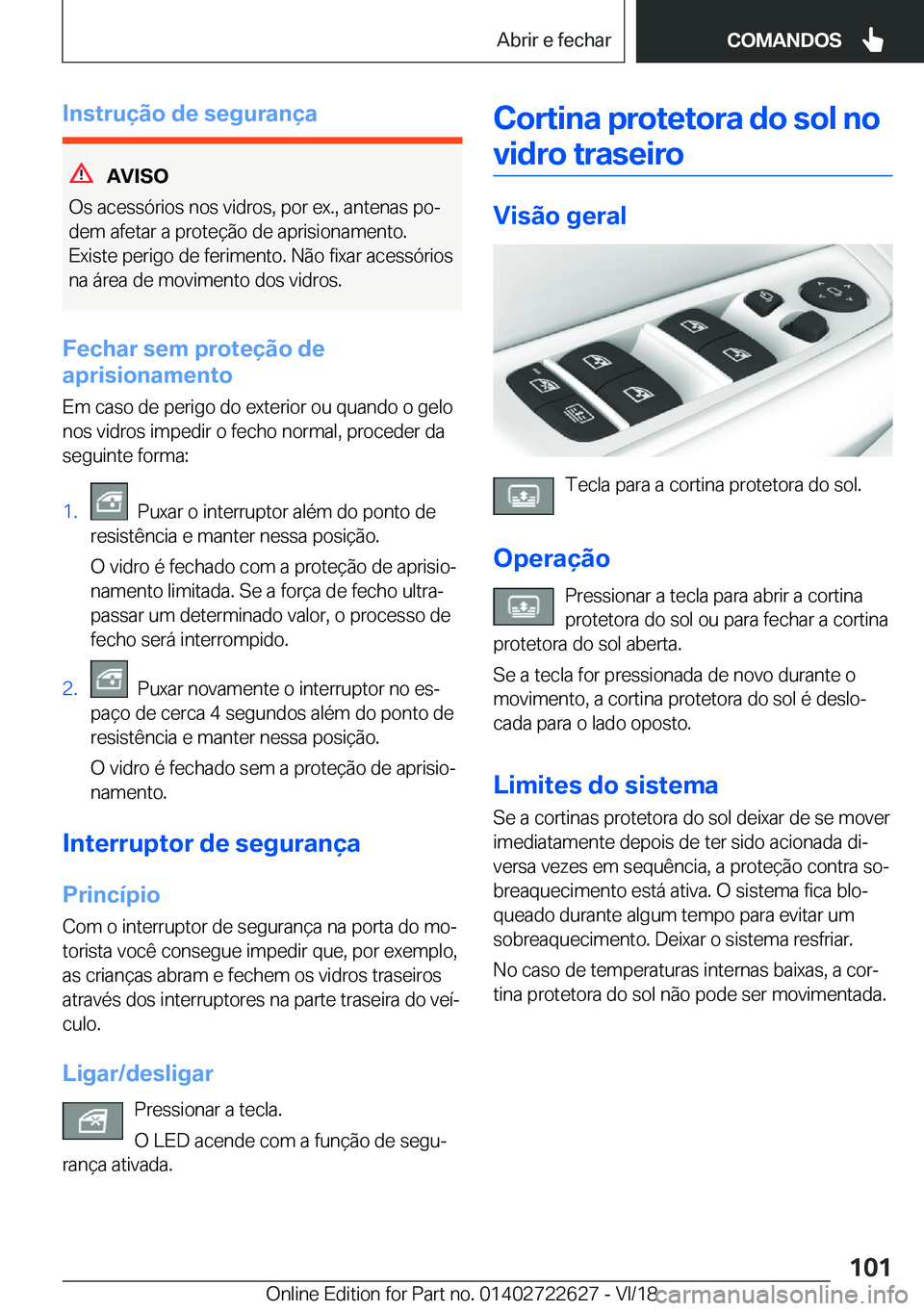 BMW 5 SERIES 2019  Manual do condutor (in Portuguese) �I�n�s�t�r�u�