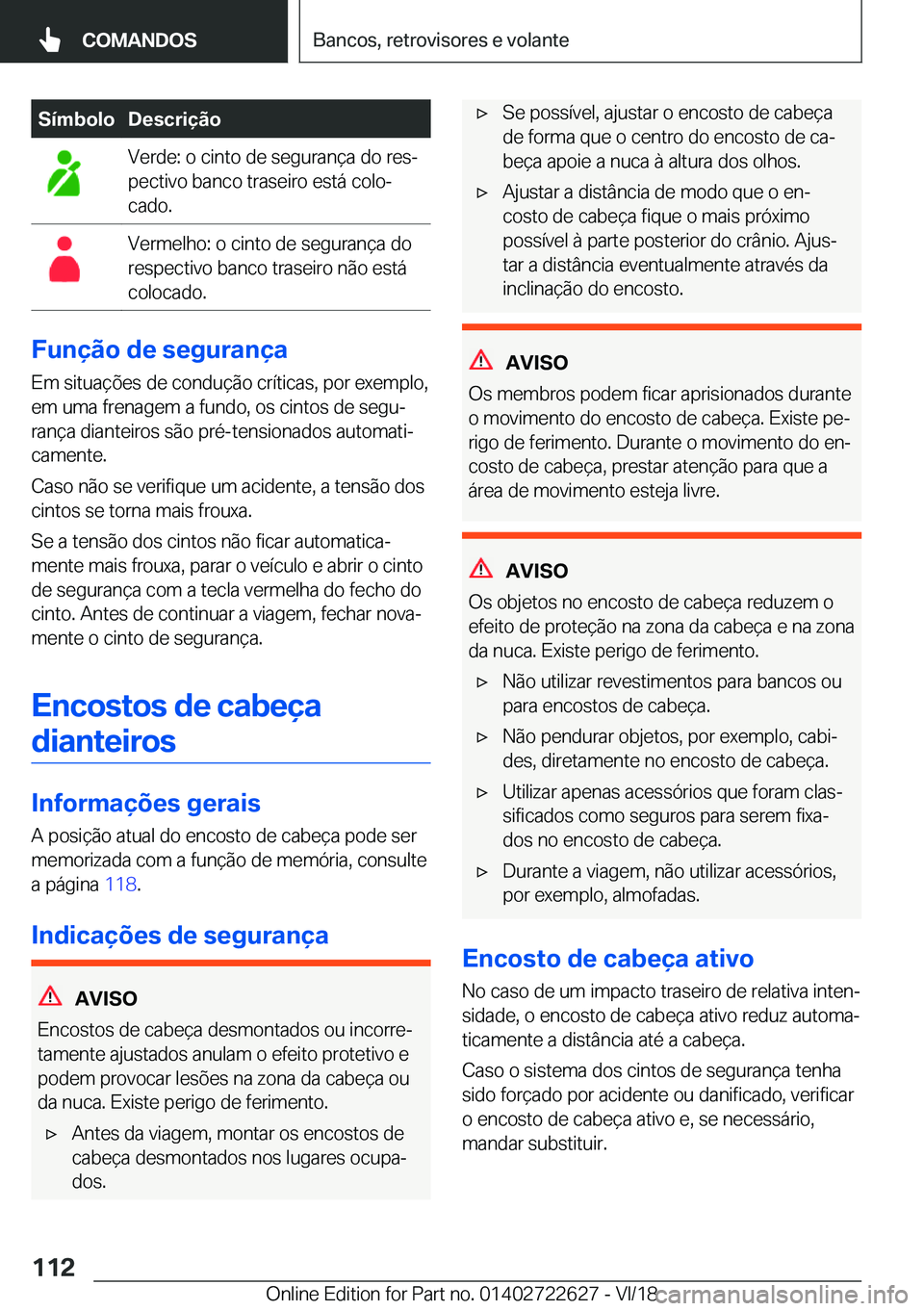 BMW 5 SERIES 2019  Manual do condutor (in Portuguese) �S�