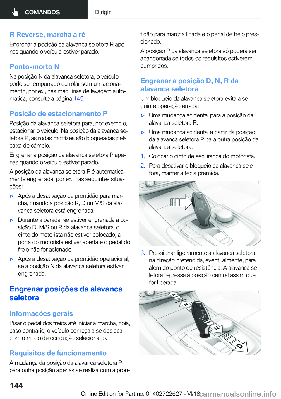 BMW 5 SERIES 2019  Manual do condutor (in Portuguese) �R��R�e�v�e�r�s�e�,��m�a�r�c�h�a��a��r�é�E�n�g�r�e�n�a�r��a��p�o�s�i�