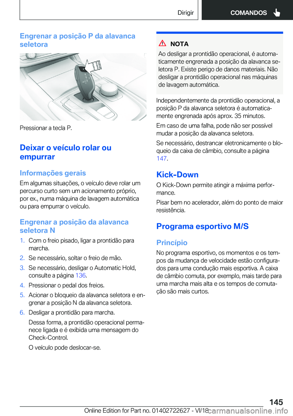 BMW 5 SERIES 2019  Manual do condutor (in Portuguese) �E�n�g�r�e�n�a�r��a��p�o�s�i�