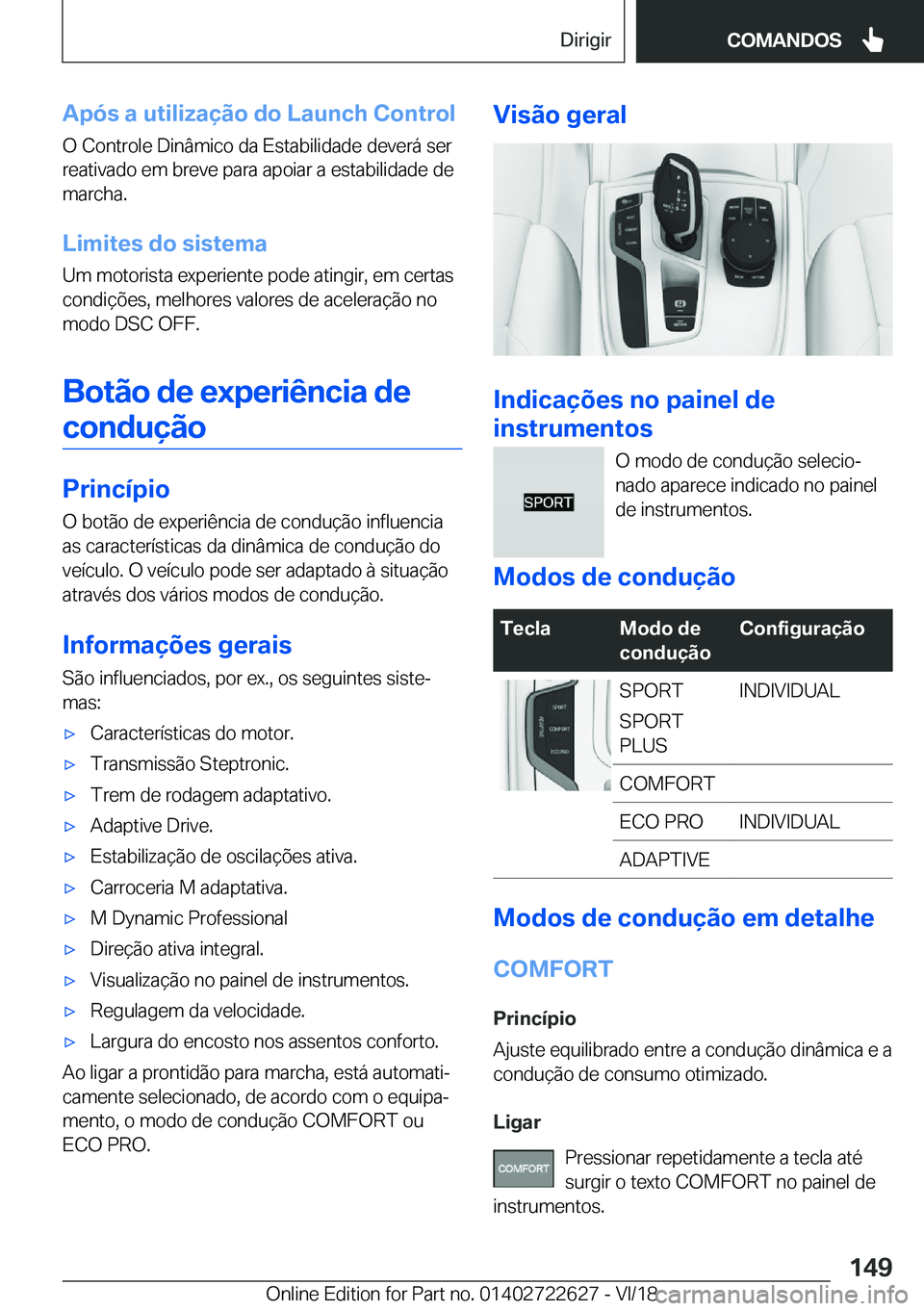 BMW 5 SERIES 2019  Manual do condutor (in Portuguese) �A�p�ó�s��a��u�t�i�l�i�z�a�