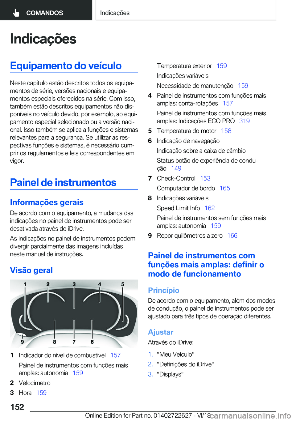 BMW 5 SERIES 2019  Manual do condutor (in Portuguese) �I�n�d�i�c�a�