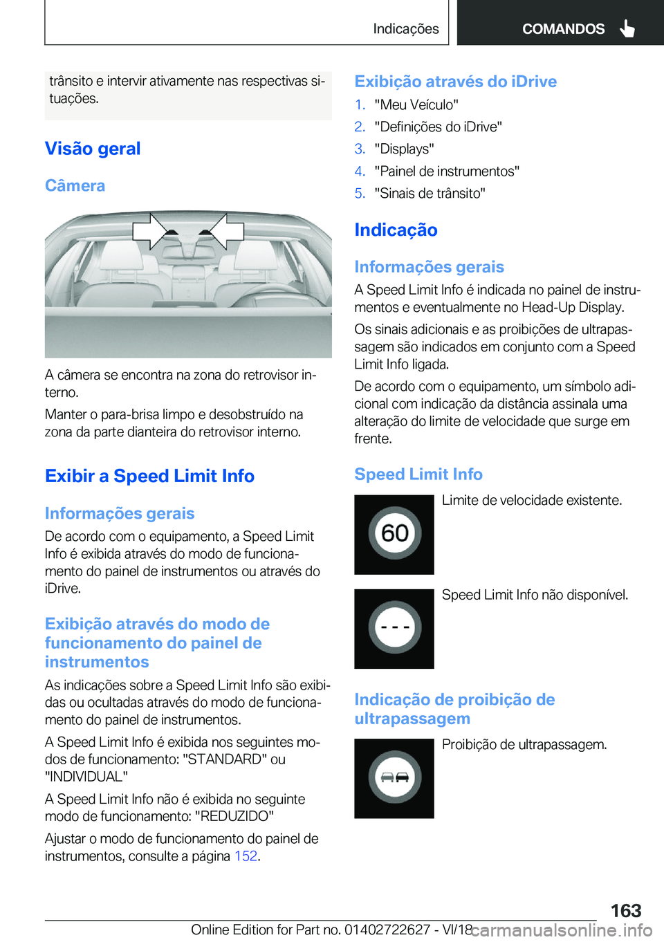BMW 5 SERIES 2019  Manual do condutor (in Portuguese) �t�r�â�n�s�i�t�o��e��i�n�t�e�r�v�i�r��a�t�i�v�a�m�e�n�t�e��n�a�s��r�e�s�p�e�c�t�i�v�a�s��s�iª
�t�u�a�