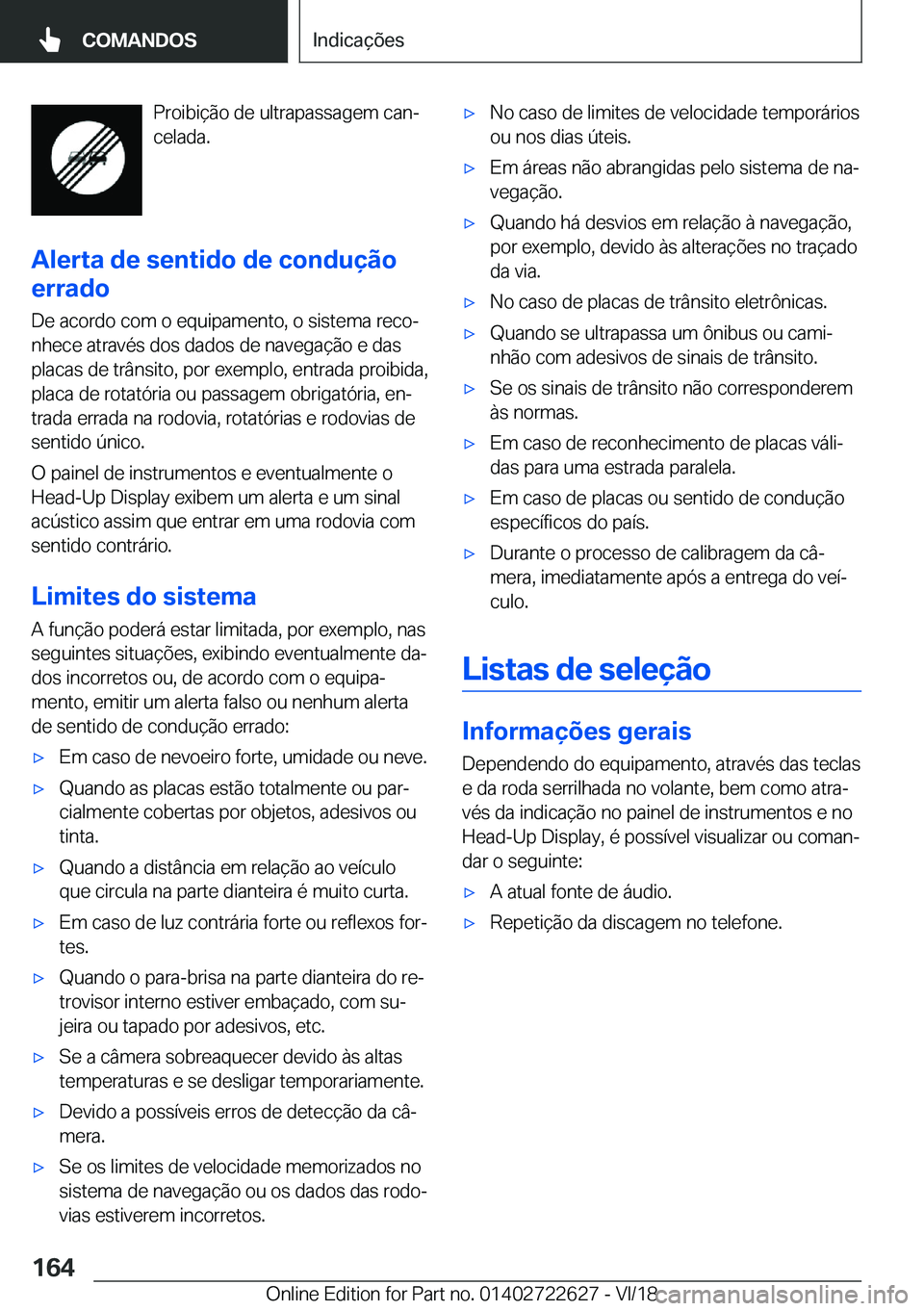 BMW 5 SERIES 2019  Manual do condutor (in Portuguese) �P�r�o�i�b�i�