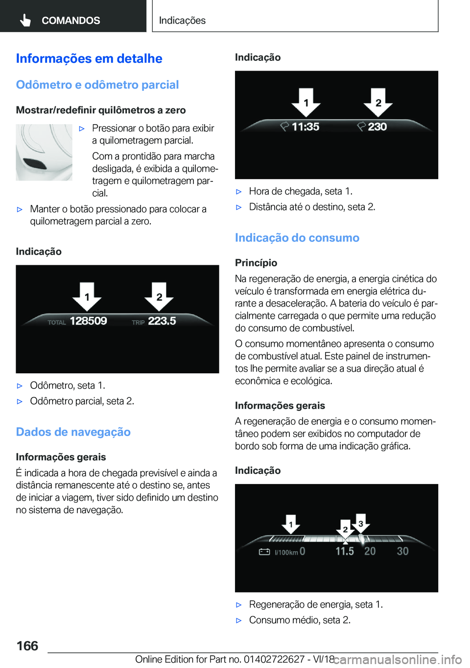 BMW 5 SERIES 2019  Manual do condutor (in Portuguese) �I�n�f�o�r�m�a�