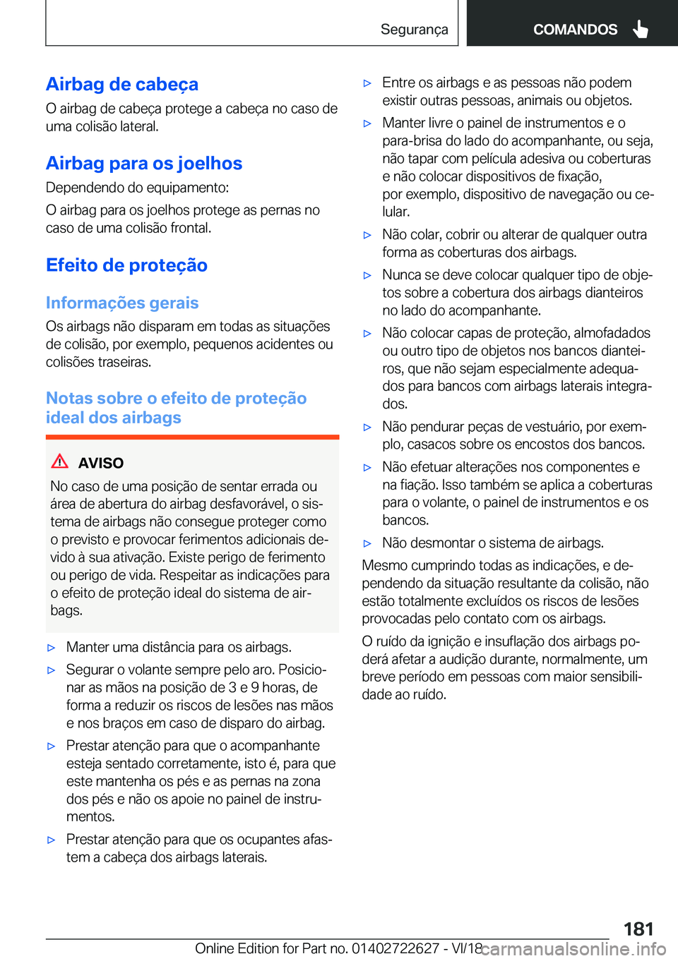 BMW 5 SERIES 2019  Manual do condutor (in Portuguese) �A�i�r�b�a�g��d�e��c�a�b�e�