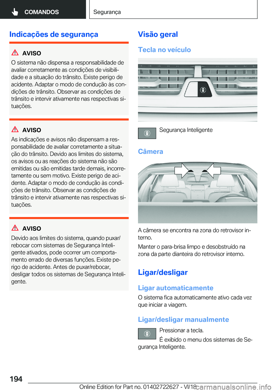 BMW 5 SERIES 2019  Manual do condutor (in Portuguese) �I�n�d�i�c�a�