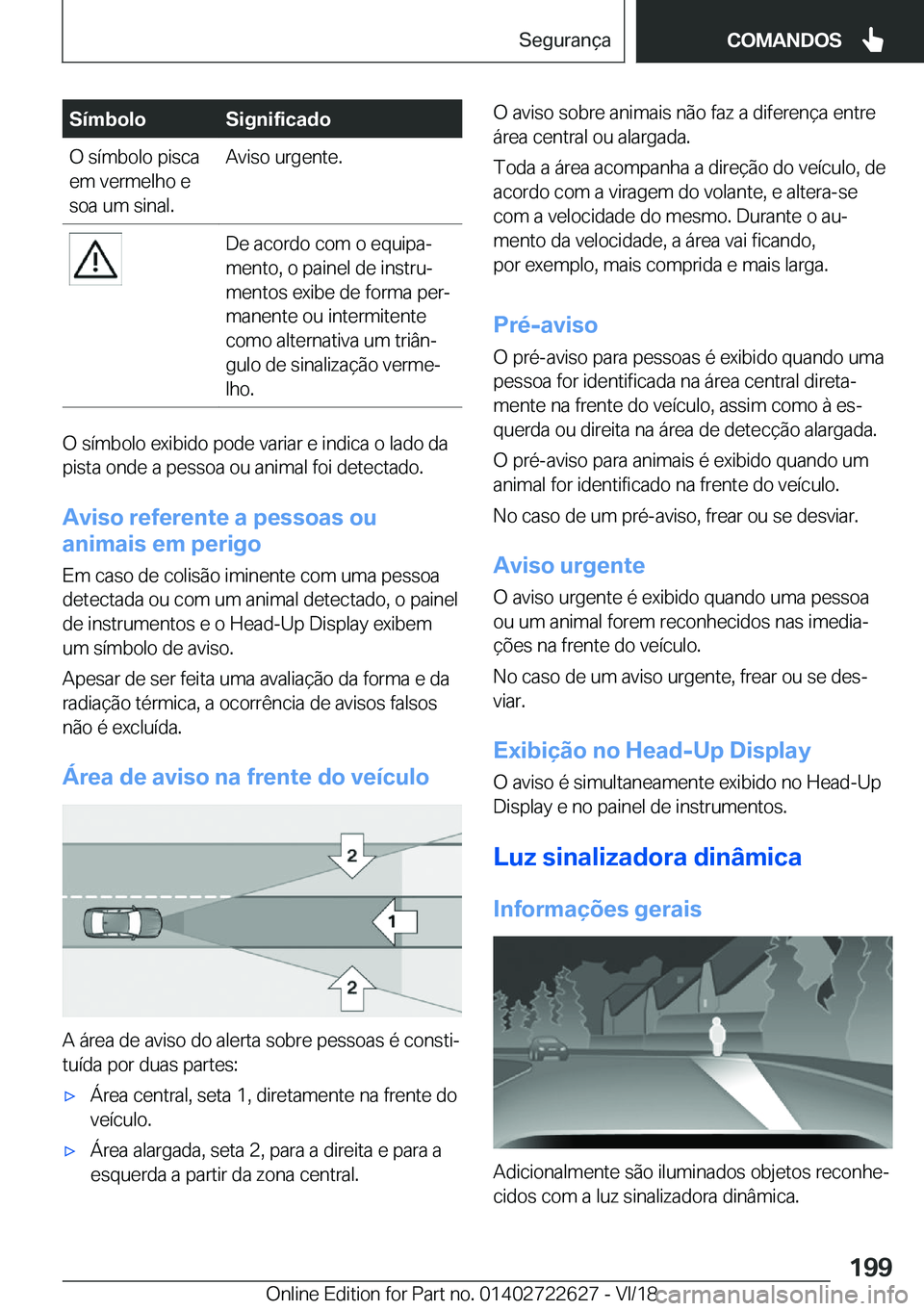 BMW 5 SERIES 2019  Manual do condutor (in Portuguese) �S�