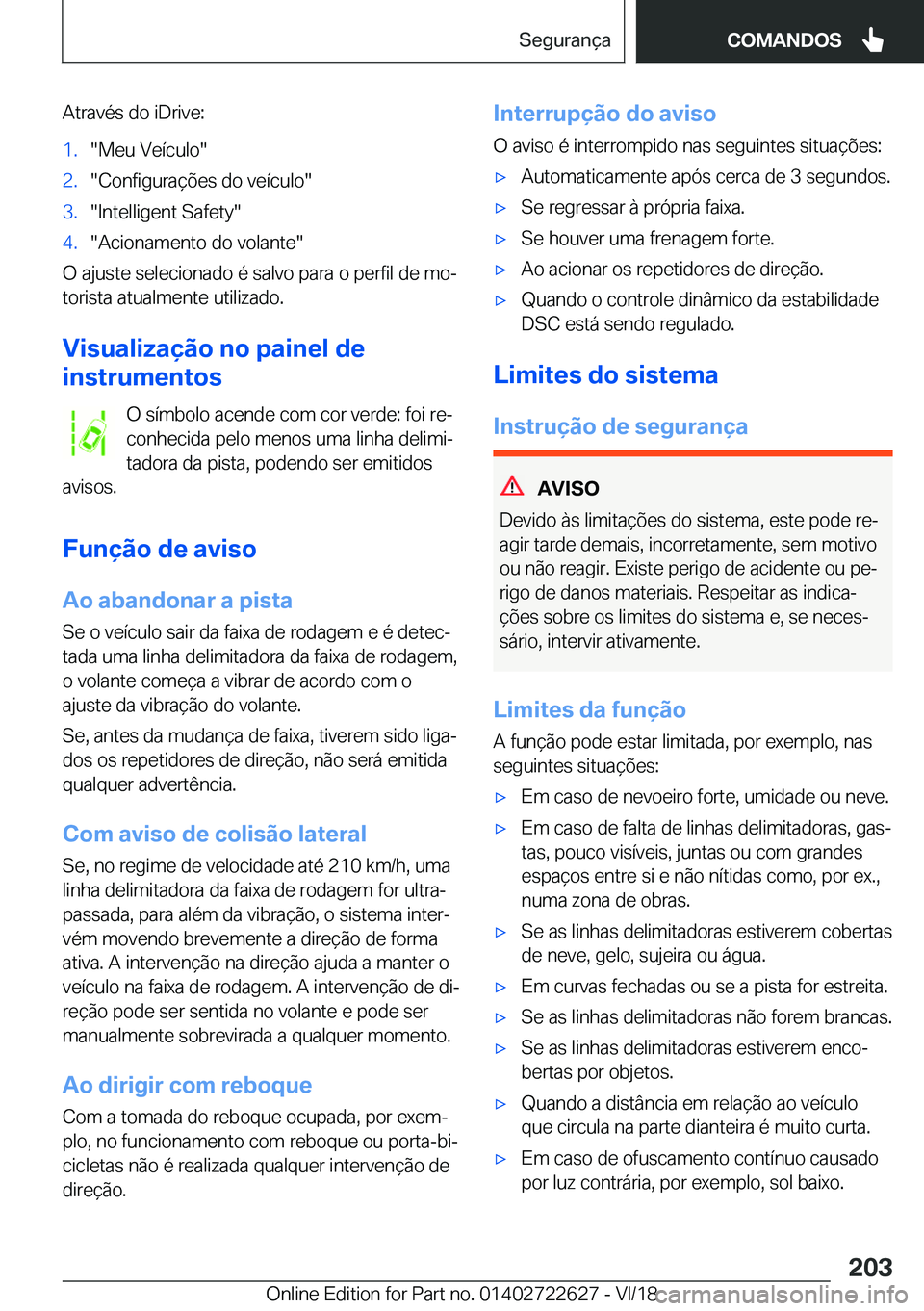 BMW 5 SERIES 2019  Manual do condutor (in Portuguese) �A�t�r�a�v�é�s��d�o��i�D�r�i�v�e�:�1�.��M�e�u��V�e�