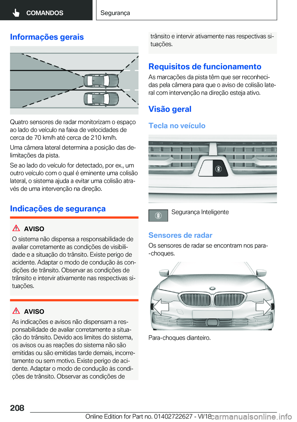 BMW 5 SERIES 2019  Manual do condutor (in Portuguese) �I�n�f�o�r�m�a�