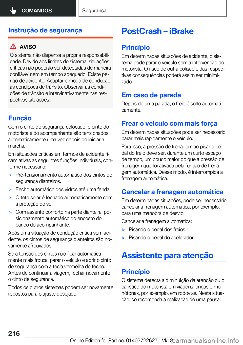 BMW 5 SERIES 2019  Manual do condutor (in Portuguese) �I�n�s�t�r�u�