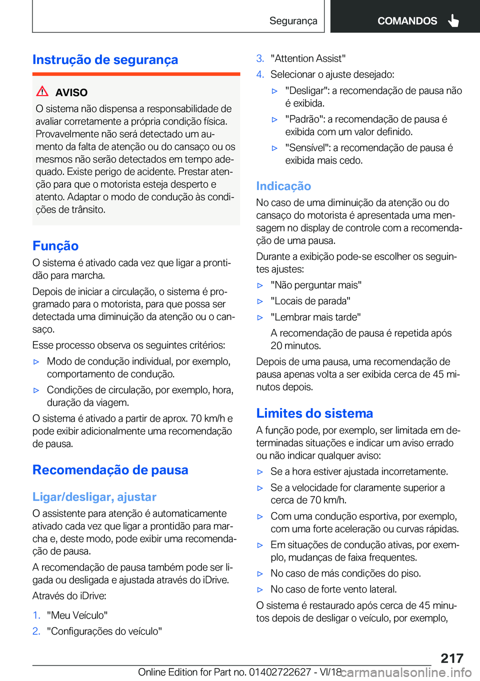 BMW 5 SERIES 2019  Manual do condutor (in Portuguese) �I�n�s�t�r�u�