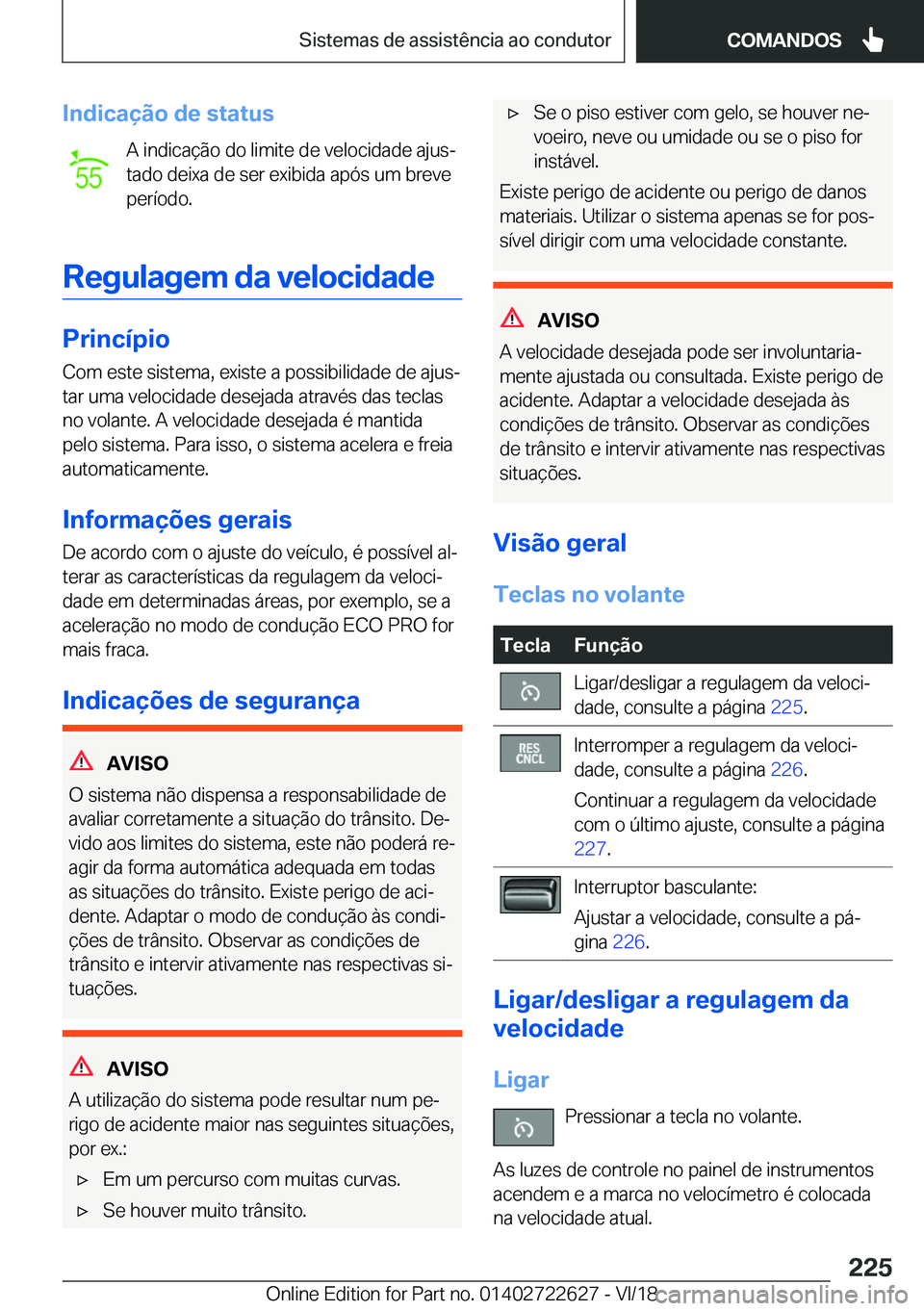 BMW 5 SERIES 2019  Manual do condutor (in Portuguese) �I�n�d�i�c�a�