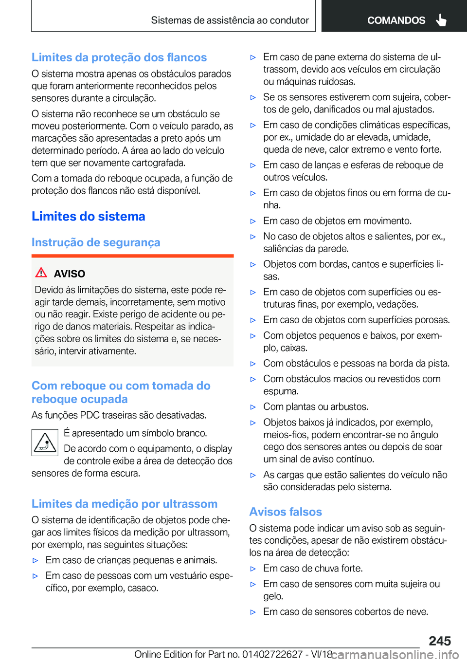 BMW 5 SERIES 2019  Manual do condutor (in Portuguese) �L�i�m�i�t�e�s��d�a��p�r�o�t�e�
