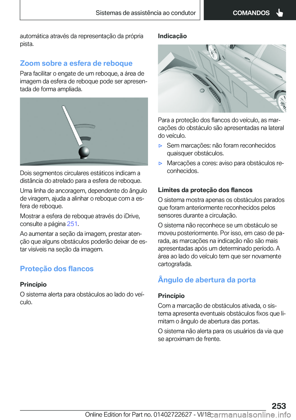 BMW 5 SERIES 2019  Manual do condutor (in Portuguese) �a�u�t�o�m�á�t�i�c�a��a�t�r�a�v�é�s��d�a��r�e�p�r�e�s�e�n�t�a�