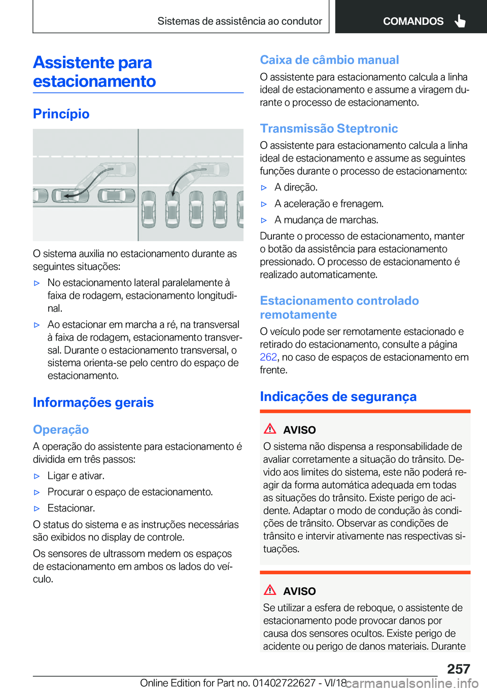 BMW 5 SERIES 2019  Manual do condutor (in Portuguese) �A�s�s�i�s�t�e�n�t�e��p�a�r�a�e�s�t�a�c�i�o�n�a�m�e�n�t�o
�P�r�i�n�c�