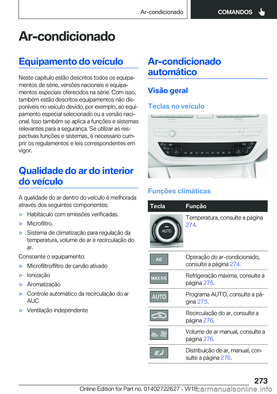 BMW 5 SERIES 2019  Manual do condutor (in Portuguese) �A�r�-�c�o�n�d�i�c�i�o�n�a�d�o�E�q�u�i�p�a�m�e�n�t�o��d�o��v�e�