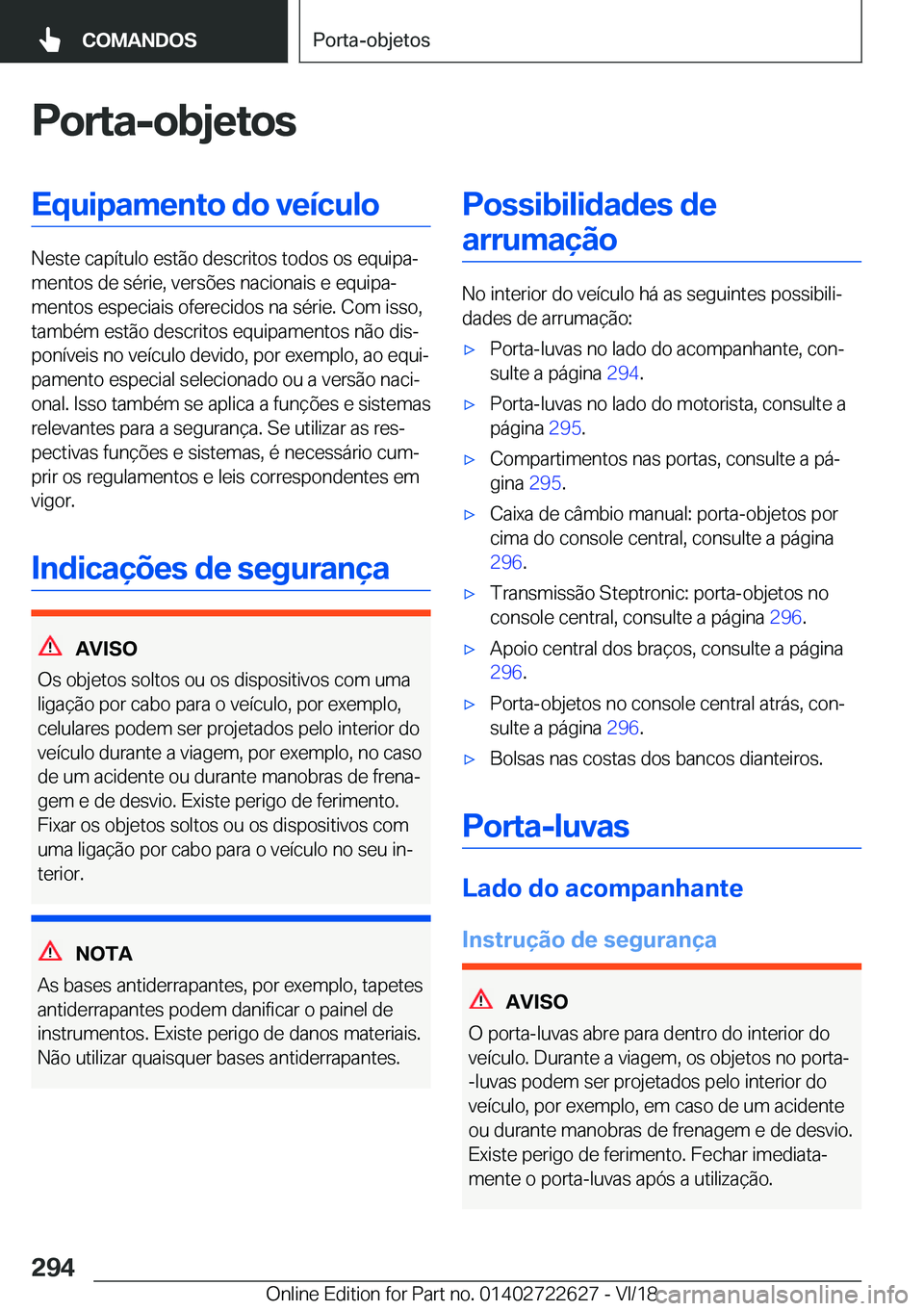 BMW 5 SERIES 2019  Manual do condutor (in Portuguese) �P�o�r�t�a�-�o�b�j�e�t�o�s�E�q�u�i�p�a�m�e�n�t�o��d�o��v�e�