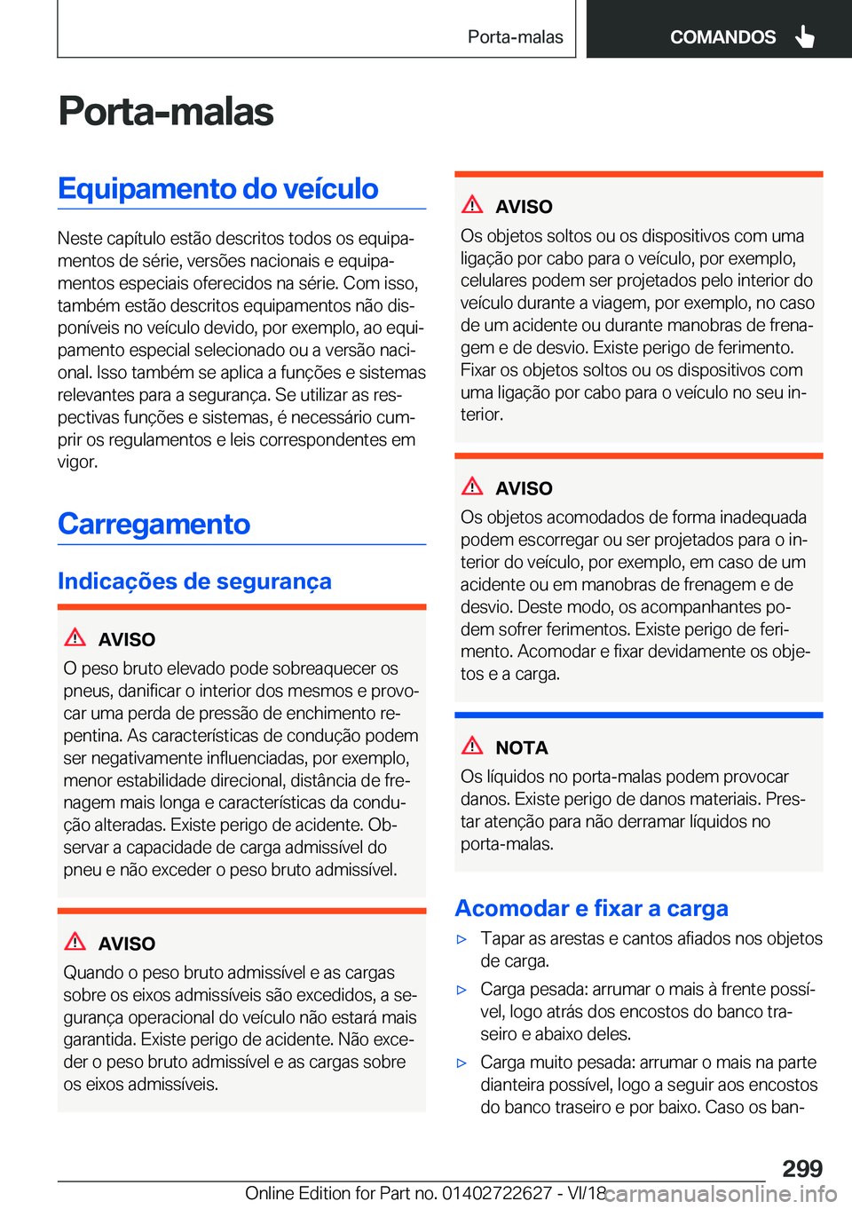 BMW 5 SERIES 2019  Manual do condutor (in Portuguese) �P�o�r�t�a�-�m�a�l�a�s�E�q�u�i�p�a�m�e�n�t�o��d�o��v�e�