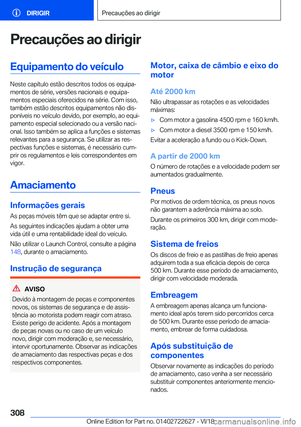 BMW 5 SERIES 2019  Manual do condutor (in Portuguese) �P�r�e�c�a�u�