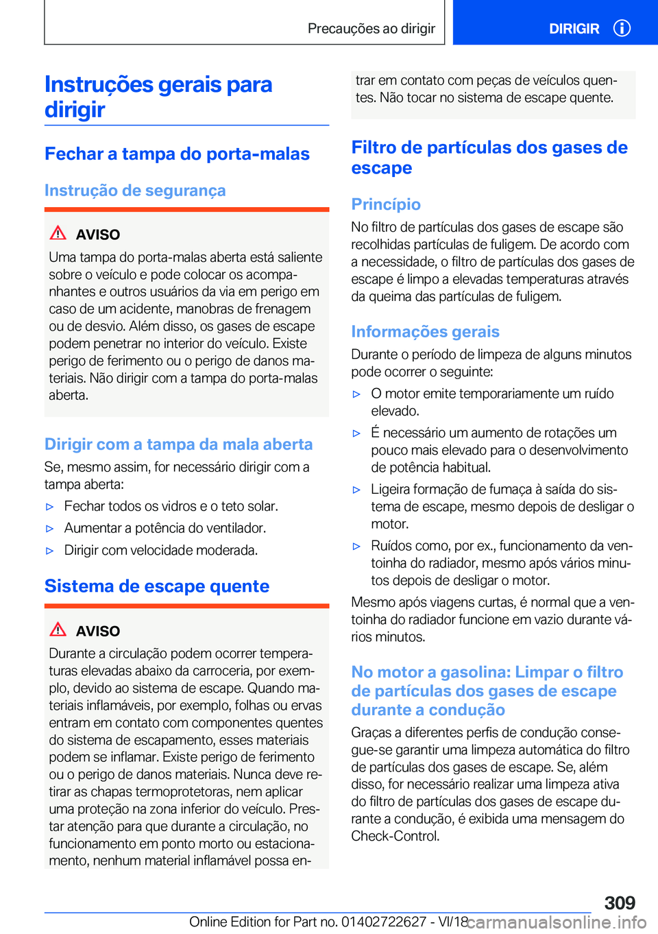 BMW 5 SERIES 2019  Manual do condutor (in Portuguese) �I�n�s�t�r�u�