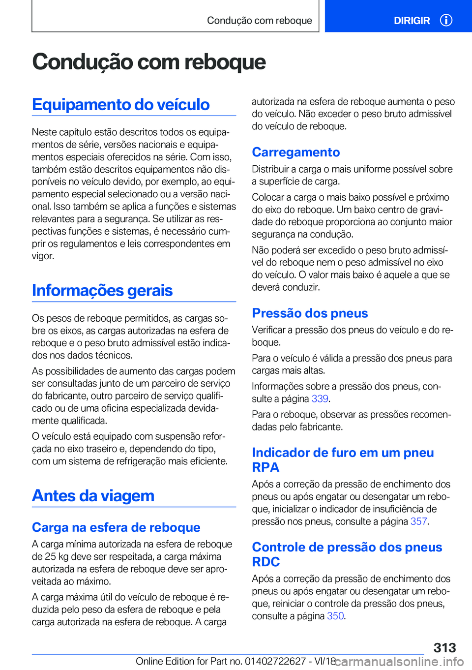 BMW 5 SERIES 2019  Manual do condutor (in Portuguese) �C�o�n�d�u�