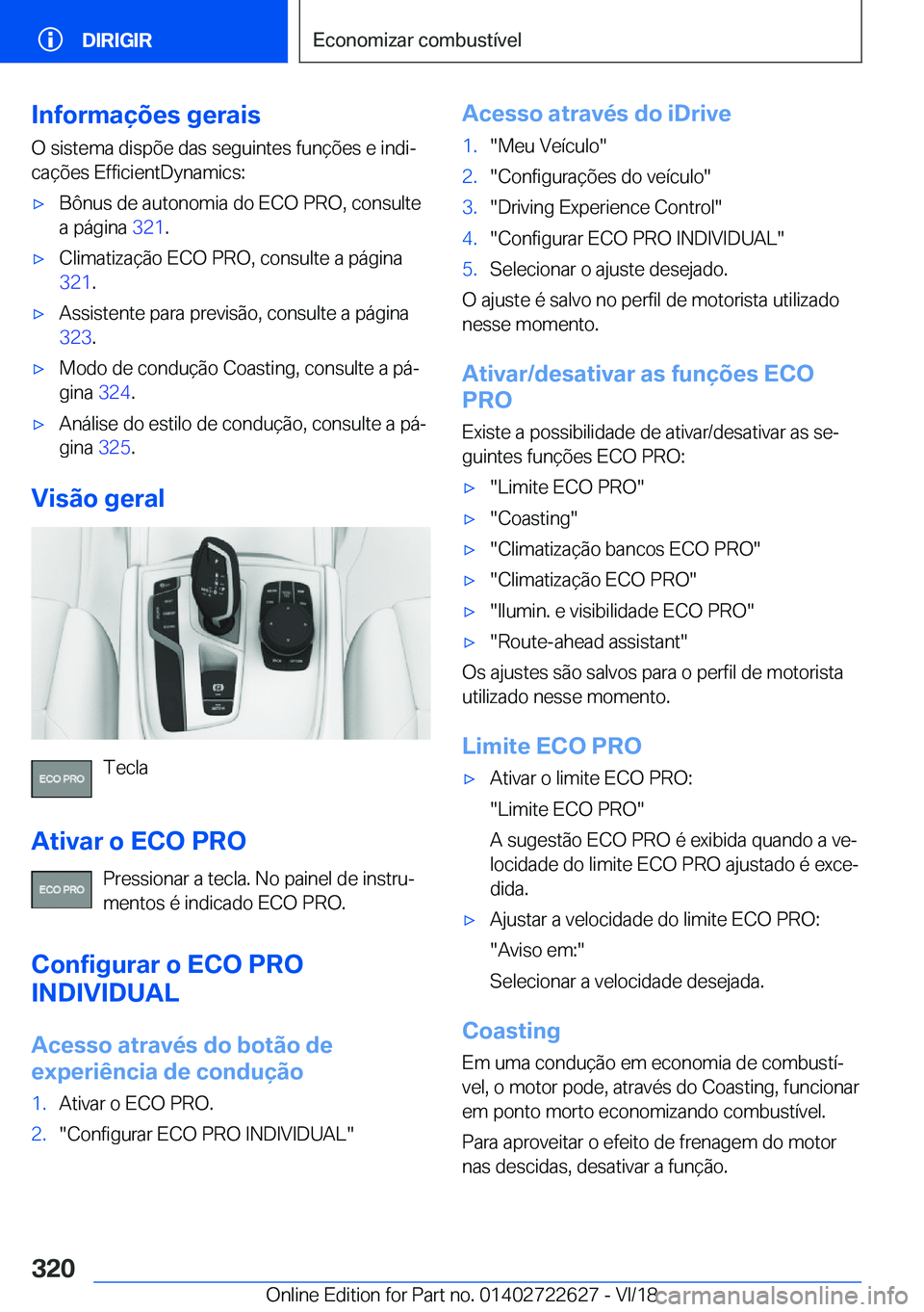 BMW 5 SERIES 2019  Manual do condutor (in Portuguese) �I�n�f�o�r�m�a�