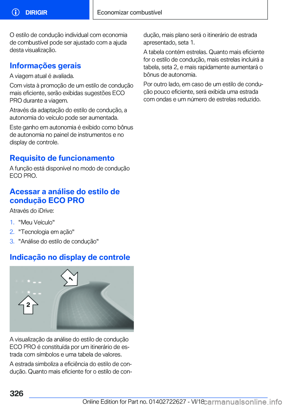 BMW 5 SERIES 2019  Manual do condutor (in Portuguese) �O��e�s�t�i�l�o��d�e��c�o�n�d�u�