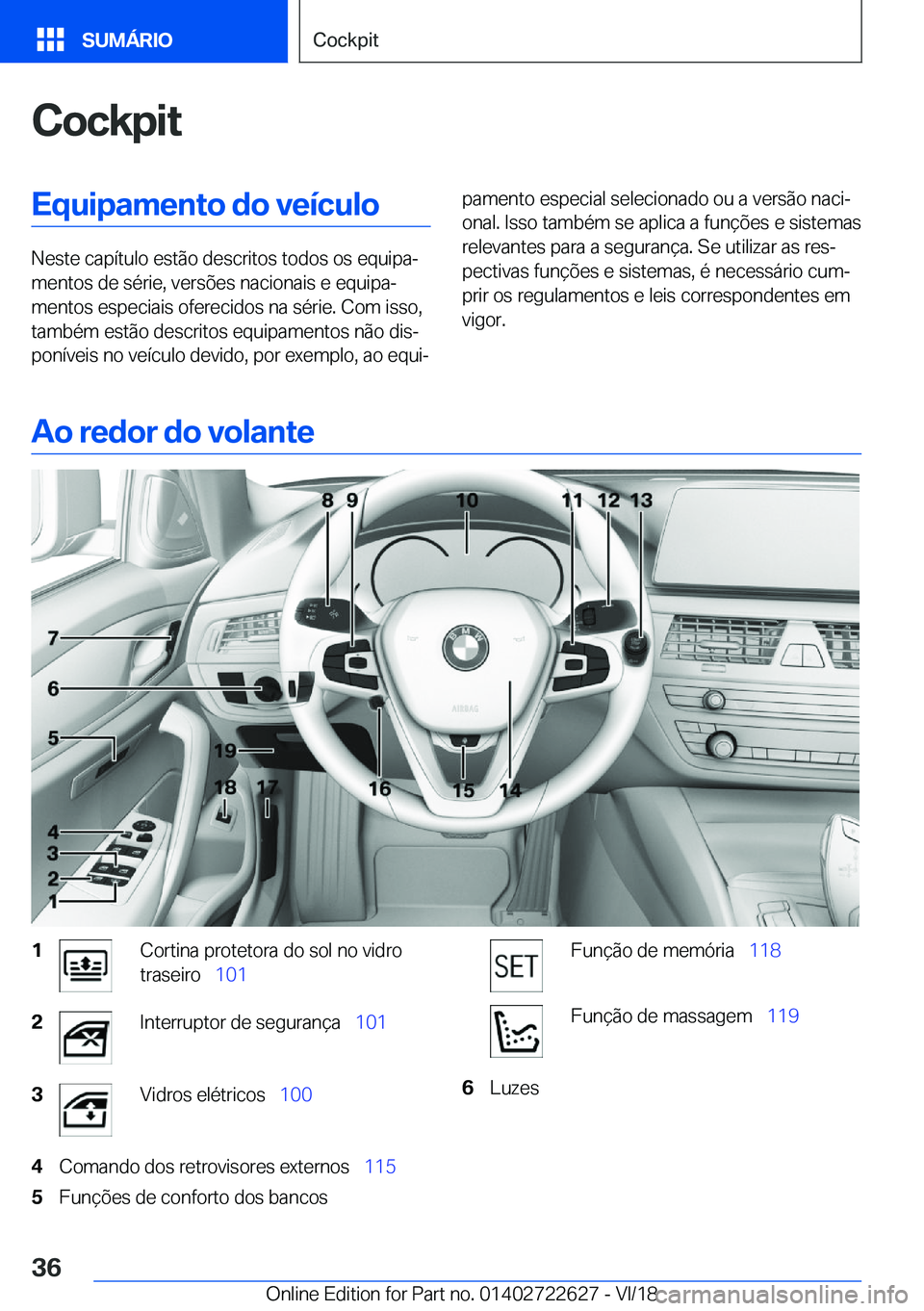 BMW 5 SERIES 2019  Manual do condutor (in Portuguese) �C�o�c�k�p�i�t�E�q�u�i�p�a�m�e�n�t�o��d�o��v�e�