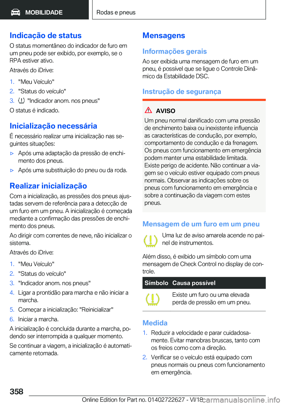 BMW 5 SERIES 2019  Manual do condutor (in Portuguese) �I�n�d�i�c�a�