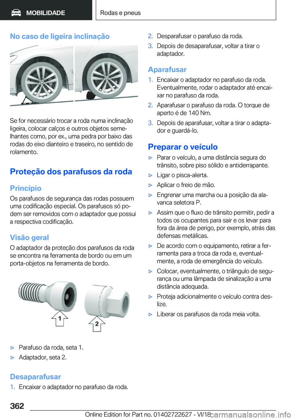 BMW 5 SERIES 2019  Manual do condutor (in Portuguese) �N�o��c�a�s�o��d�e��l�i�g�e�i�r�a��i�n�c�l�i�n�a�