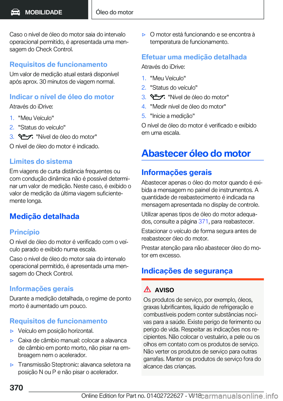 BMW 5 SERIES 2019  Manual do condutor (in Portuguese) �C�a�s�o��o��n�