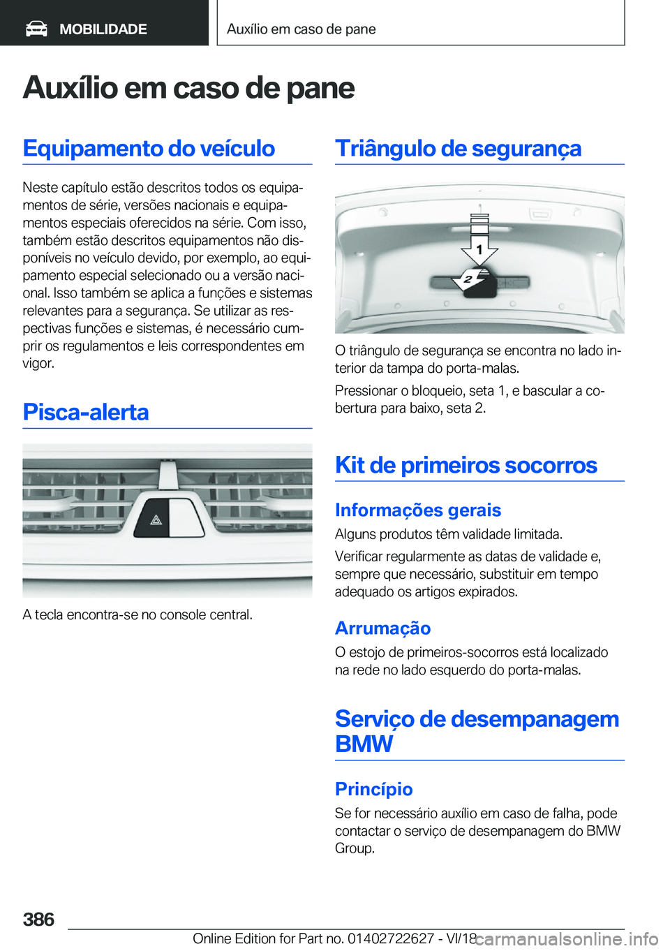 BMW 5 SERIES 2019  Manual do condutor (in Portuguese) �A�u�x�