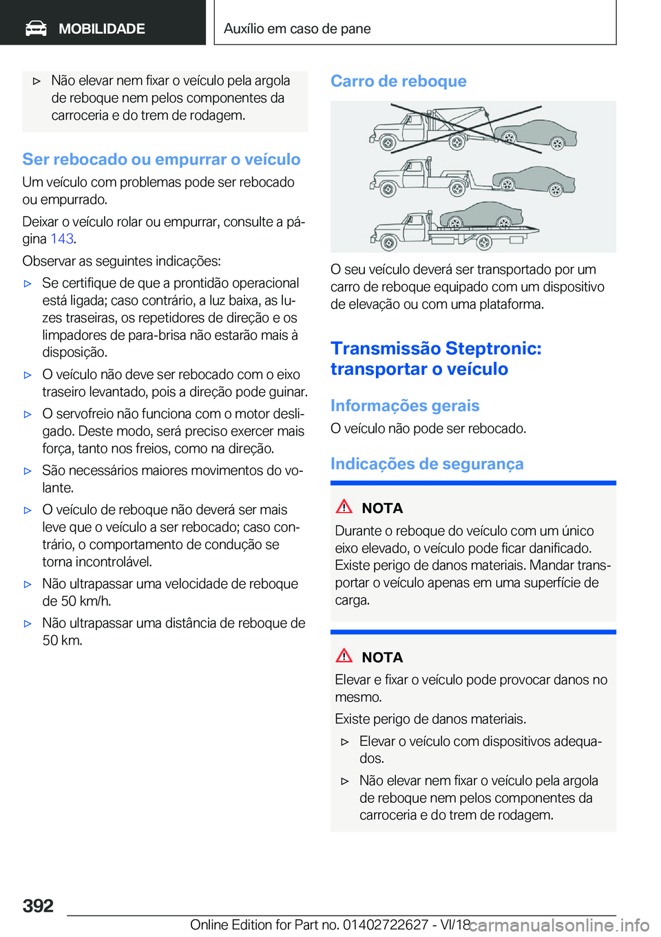 BMW 5 SERIES 2019  Manual do condutor (in Portuguese) x�N�ã�o��e�l�e�v�a�r��n�e�m��f�i�x�a�r��o��v�e�