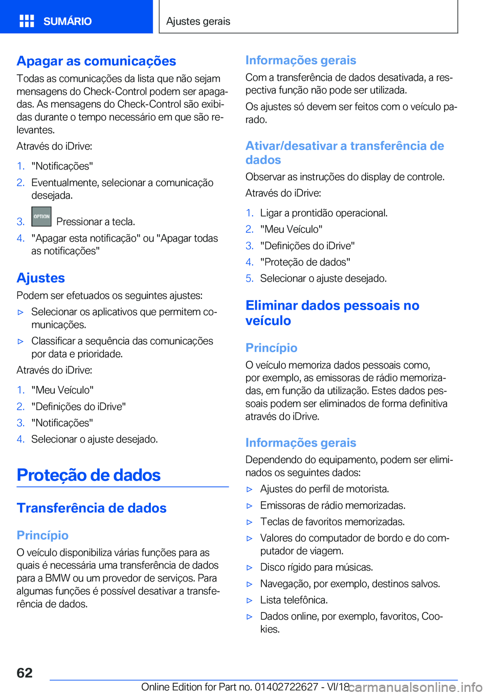 BMW 5 SERIES 2019  Manual do condutor (in Portuguese) �A�p�a�g�a�r��a�s��c�o�m�u�n�i�c�a�