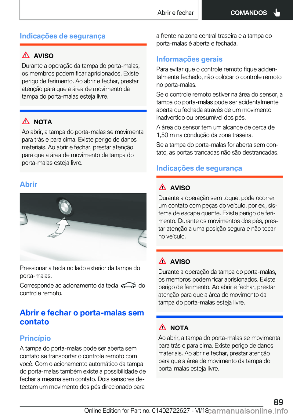 BMW 5 SERIES 2019  Manual do condutor (in Portuguese) �I�n�d�i�c�a�