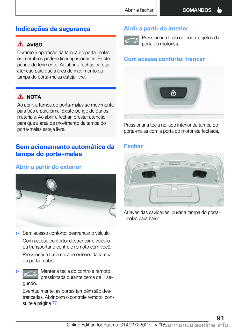 BMW 5 SERIES 2019  Manual do condutor (in Portuguese) �I�n�d�i�c�a�