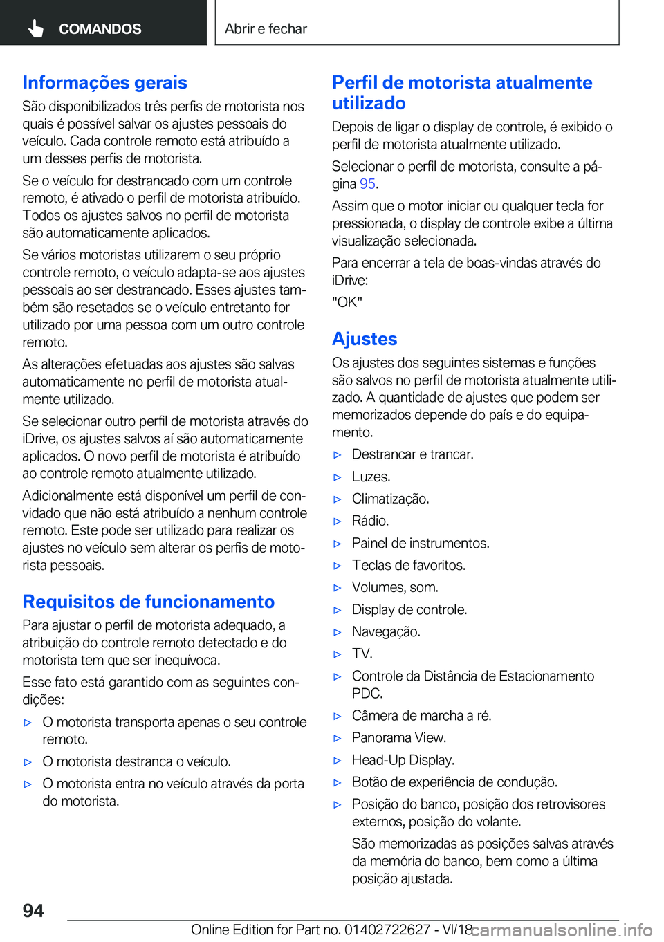 BMW 5 SERIES 2019  Manual do condutor (in Portuguese) �I�n�f�o�r�m�a�