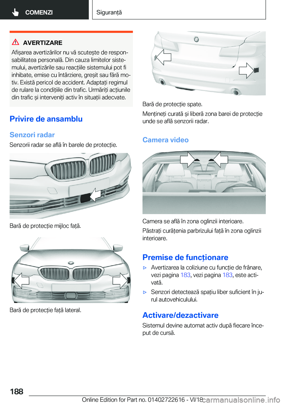 BMW 5 SERIES 2019  Ghiduri De Utilizare (in Romanian) �A�V�E�R�T�I�Z�A�R�E
�A�f�i&�a�r�e�a��a�v�e�r�t�i�z�