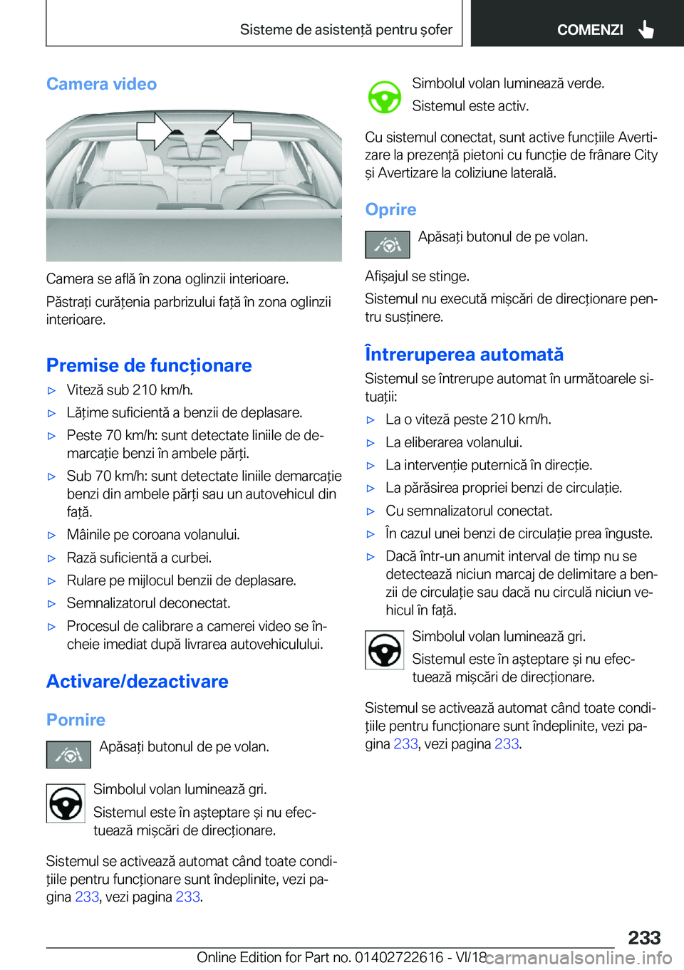 BMW 5 SERIES 2019  Ghiduri De Utilizare (in Romanian) �C�a�m�e�r�a��v�i�d�e�o
�C�a�m�e�r�a��s�e��a�f�l�