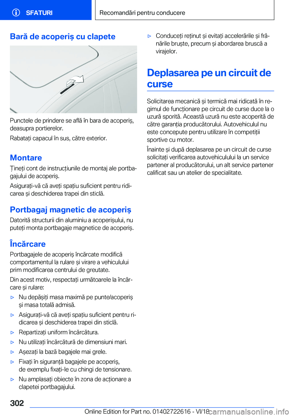 BMW 5 SERIES 2019  Ghiduri De Utilizare (in Romanian) �B�a�r�ă��d�e��a�c�o�p�e�r�i&��c�u��c�l�a�p�e�t�e
�P�u�n�c�t�e�l�e��d�e��p�r�i�n�d�e�r�e��s�e��a�f�l�