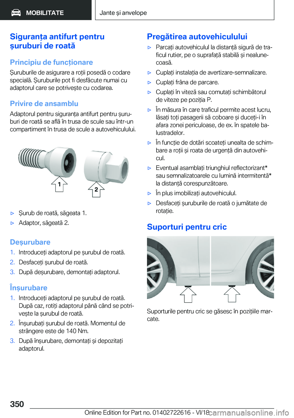 BMW 5 SERIES 2019  Ghiduri De Utilizare (in Romanian) �S�i�g�u�r�a�n�a��a�n�t�i�f�u�r�t��p�e�n�t�r�u
&�u�r�u�b�u�r�i��d�e��r�o�a�t�ă
�P�r�i�n�c�i�p�i�u��d�e��f�u�n�c�i�o�n�a�r�e %�u�r�u�b�u�r�i�l�e��d�e��a�s�i�g�u�r�a�r�e��a��r�o*�i�i�